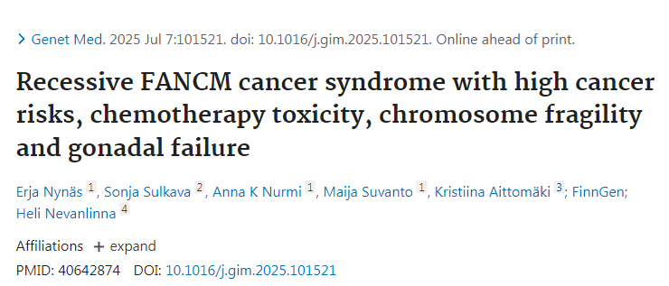 隱性FANCM癌癥綜合征——具有高癌癥風(fēng)險(xiǎn)、化療毒性反應(yīng)、染色體脆性及性腺功能衰竭等特征